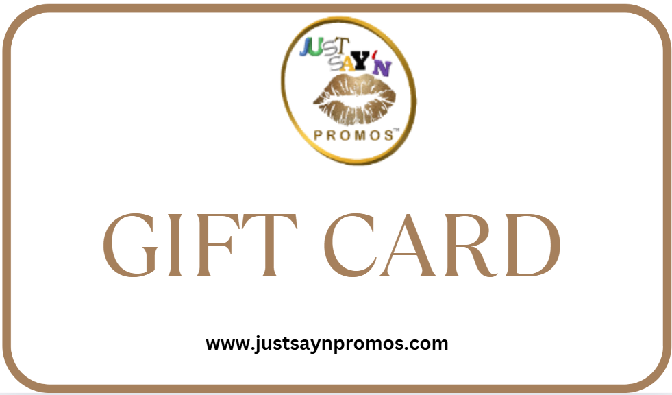 JustSayNPromos virtual gift card displayed on a digital screen
E-gift card for JustSayNPromos online store
www.justsaynpromos.com