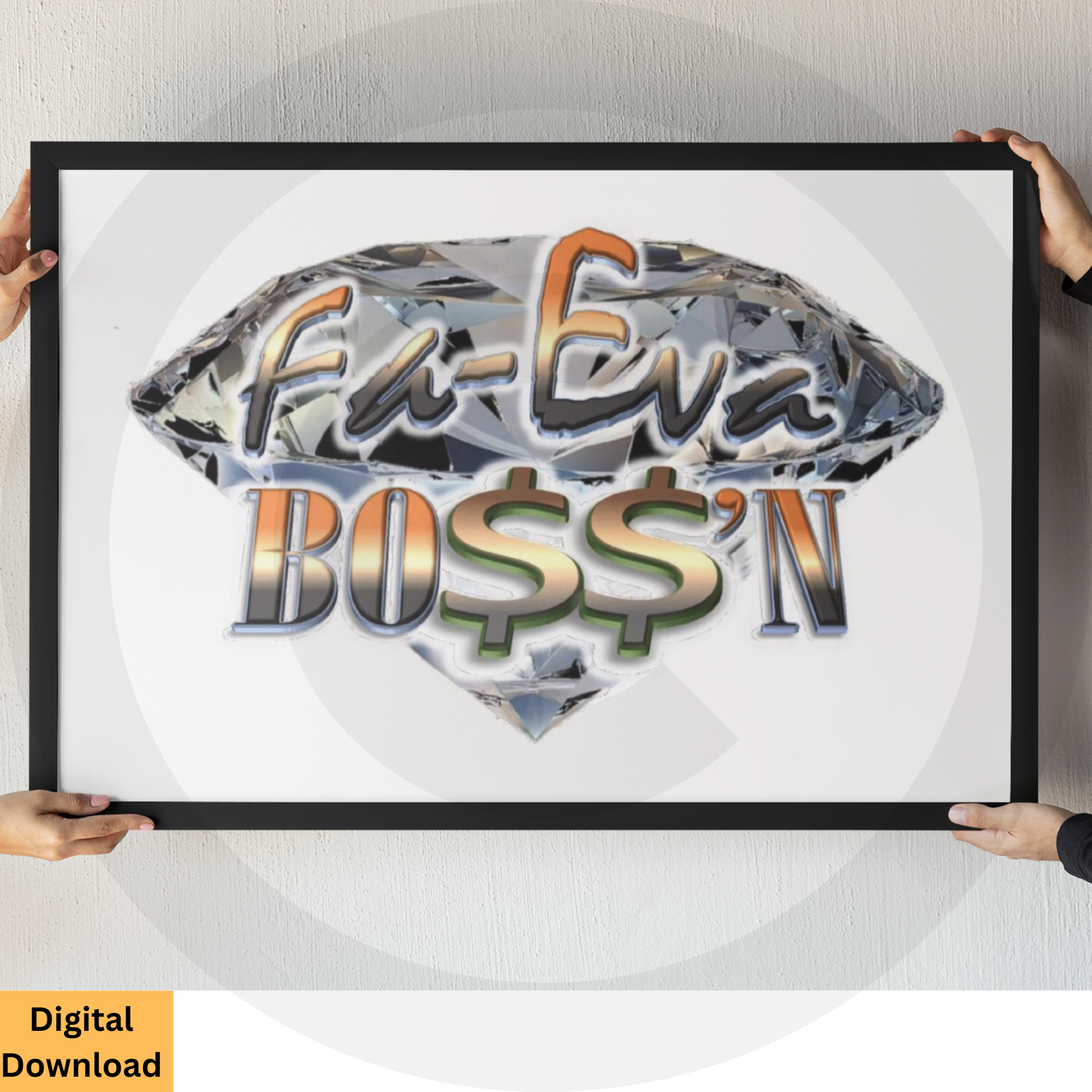 Fa-Eva Boss'n digital wall art with diamond design and empowering typography for men
Masculine boss quote printable decor featuring diamond graphic
www.justsaynpromos.com