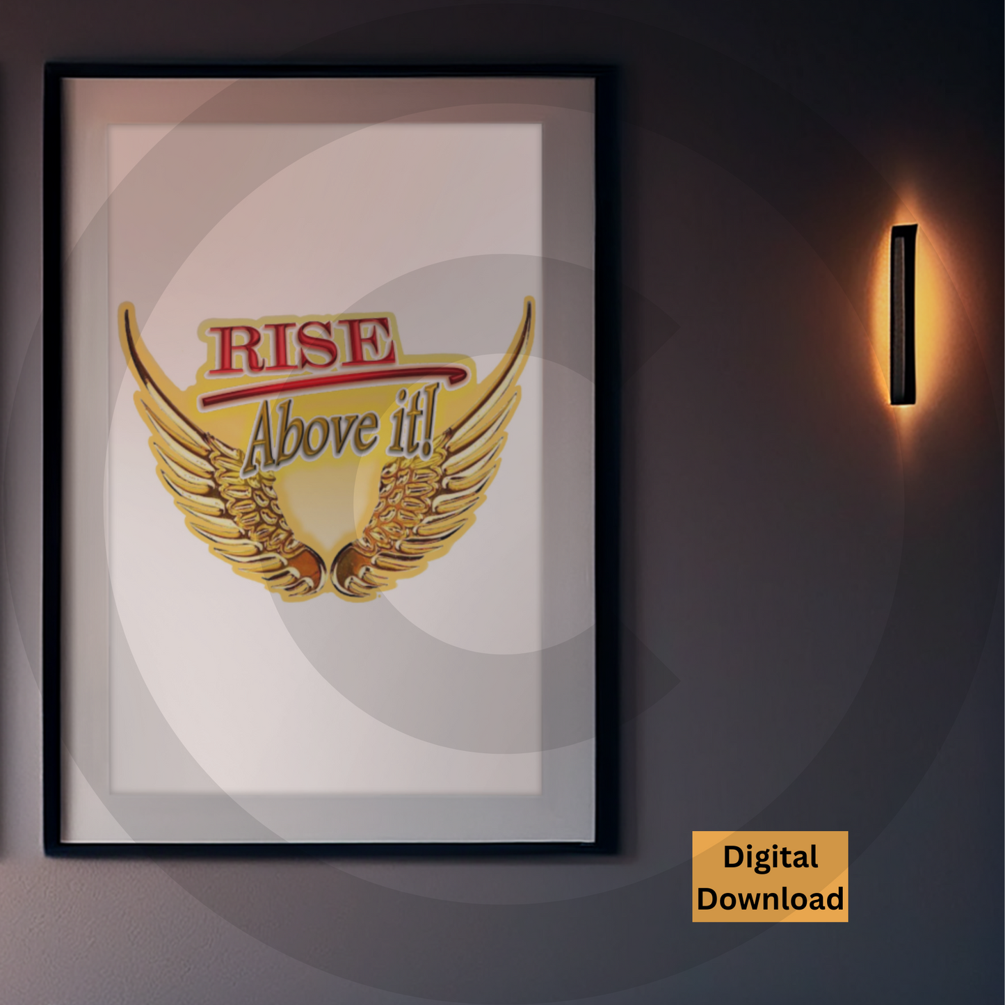 Rise Above It golden wings motivational digital wall art printable
Inspirational typography with golden wings instant download
Rise Above It! digital wall art with golden wings typography
Motivational printable featuring golden wings and inspirational quote
www.justsaynpromos.com