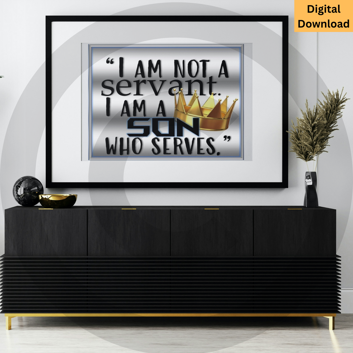 I Am Not A Servant. I Am A Son Who Serves. Christian identity digital wall art download

Inspirational faith-based printable decor for men

www.justsaynpromos.com