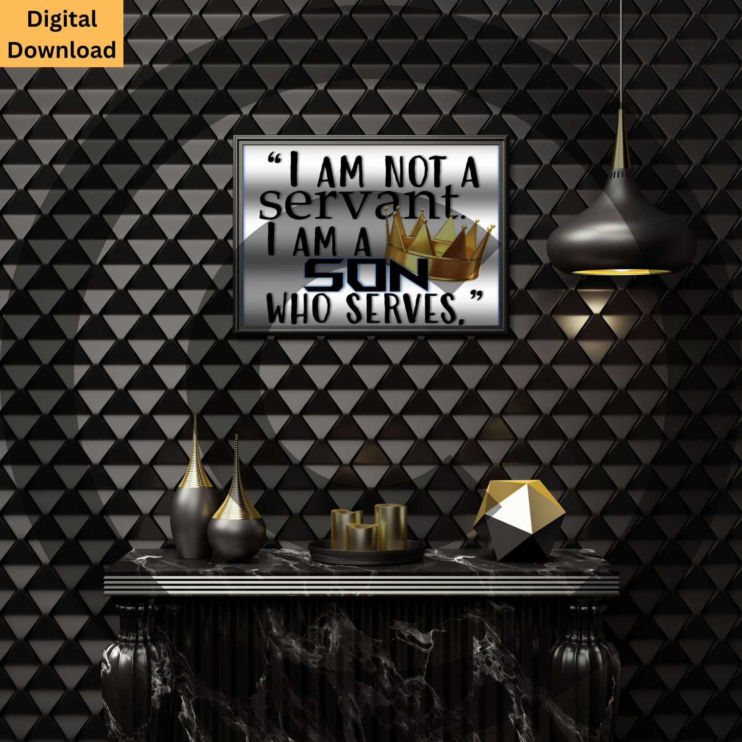 I Am Not A Servant. I Am A Son Who Serves. Christian identity digital wall art download

Inspirational faith-based printable decor for men

www.justsaynpromos.com