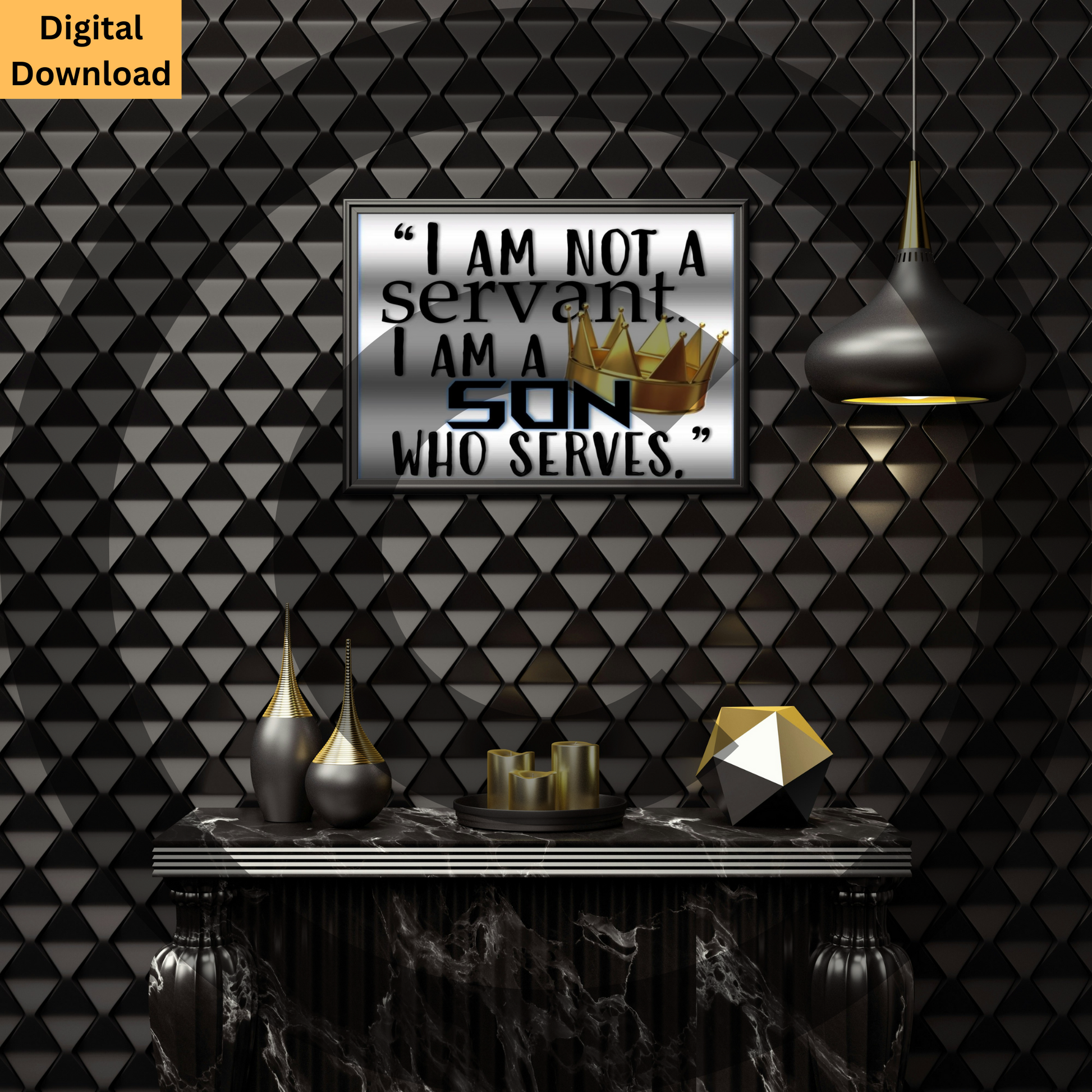 I Am Not A Servant. I Am A Son Who Serves. Christian identity digital wall art download

Inspirational faith-based printable decor for men

www.justsaynpromos.com