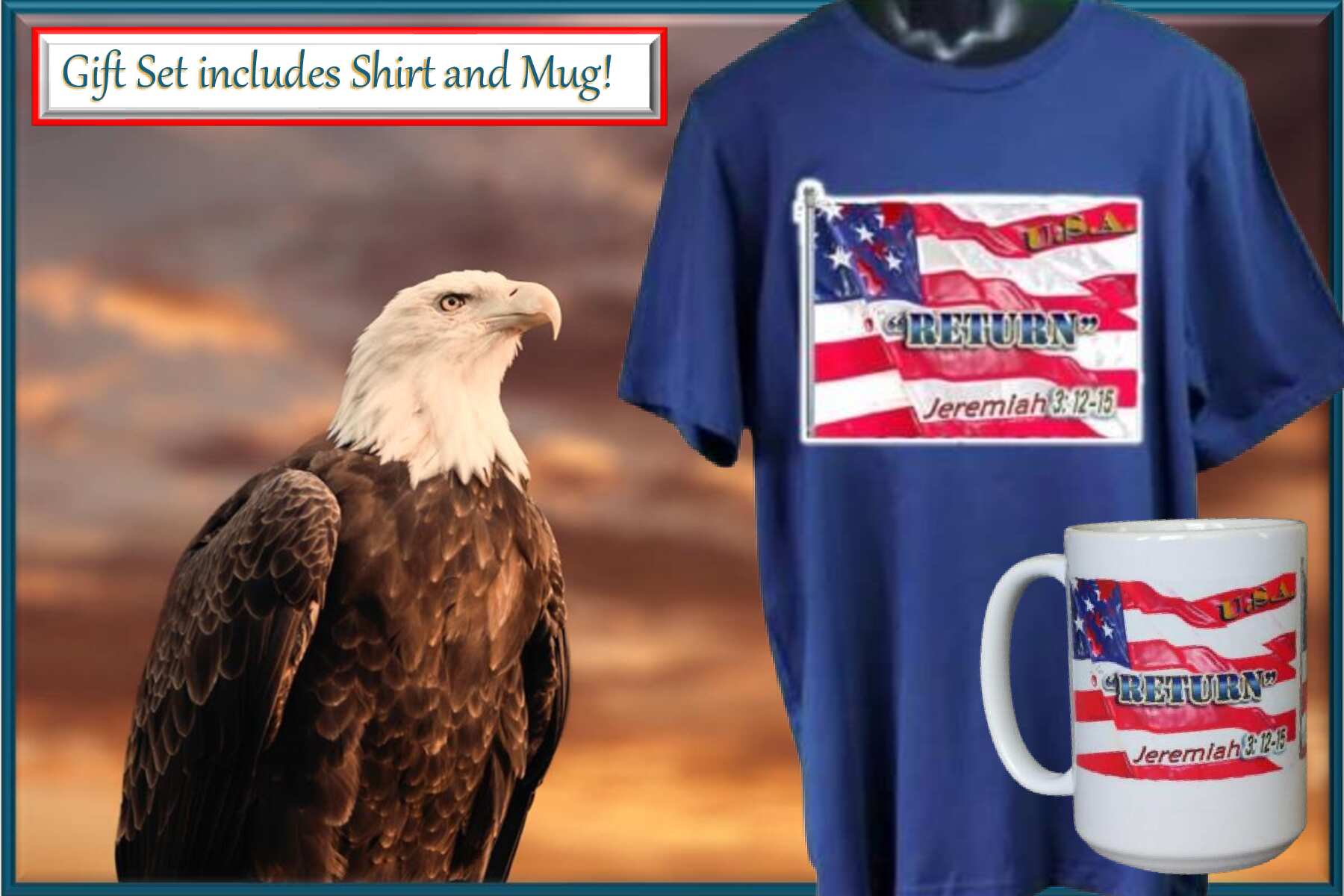 USA Return Jeremiah 3:12-15 blue shirt and mug patriotic Christian gift set

Patriotic Bible verse bundle Jeremiah 3:12-15 shirt mug

U.S.A. Return Jeremiah 3:12-15 Gift Set - Blue www.justsaynpromos.com