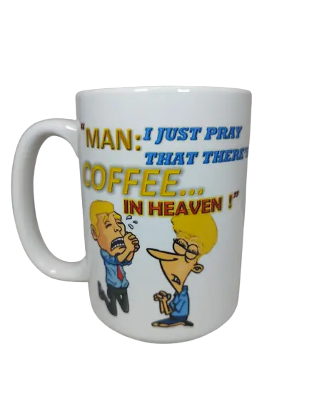 A humorous 15 oz white ceramic coffee mug for men, featuring a cartoon depiction of a man on his knees crying and another man looking up, with the text "MAN: I JUST PRAY THAT THERE'S COFFEE... IN HEAVEN!". This funny coffee mug for men is a great gag gift for a coffee lover, especially those with a Christian faith
www.justsaynpromos.com