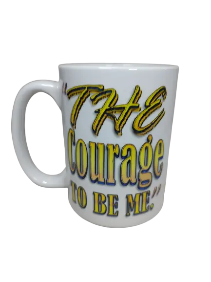 A white 15oz motivational mug for men, featuring the phrase "THE COURAGE TO BE ME" in bold, gold and blue outlined lettering. The text has a reflective, almost metallic appearance. This inspirational coffee mug is a great men empowerment mug.
www.justsaynpromos.com